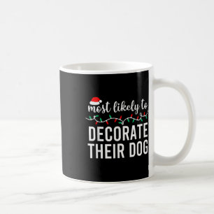 Most Likely To Christmas Matching Family Pyjamas F Coffee Mug
