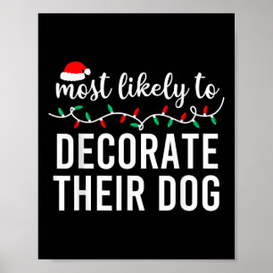 Most Likely To Christmas Matching Family Pyjamas F Poster