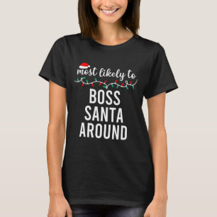 Most Likely To Christmas Matching Family Pyjamas F T-Shirt