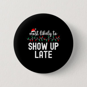 Most Likely To Christmas Shirt Matching Family Paj 6 Cm Round Badge