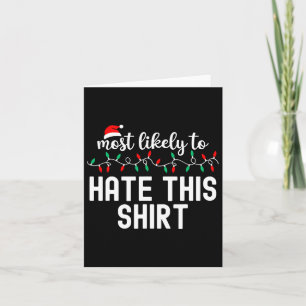 Most Likely To Christmas Shirt Matching Family Paj Card