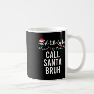 Most Likely To Christmas Shirt Matching Family Paj Coffee Mug