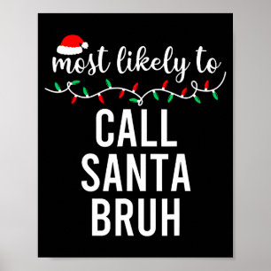 Most Likely To Christmas Shirt Matching Family Paj Poster