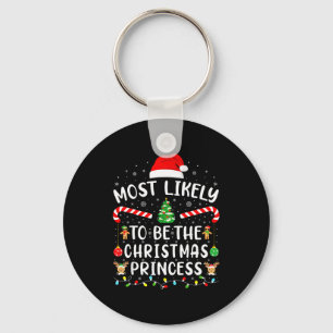 Most Likely To Christmas Shirt Matching Family Xma Key Ring