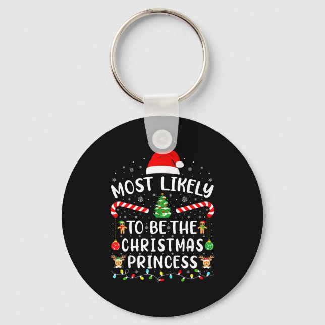 Most Likely To Christmas Shirt Matching Family Xma Key Ring (Front)