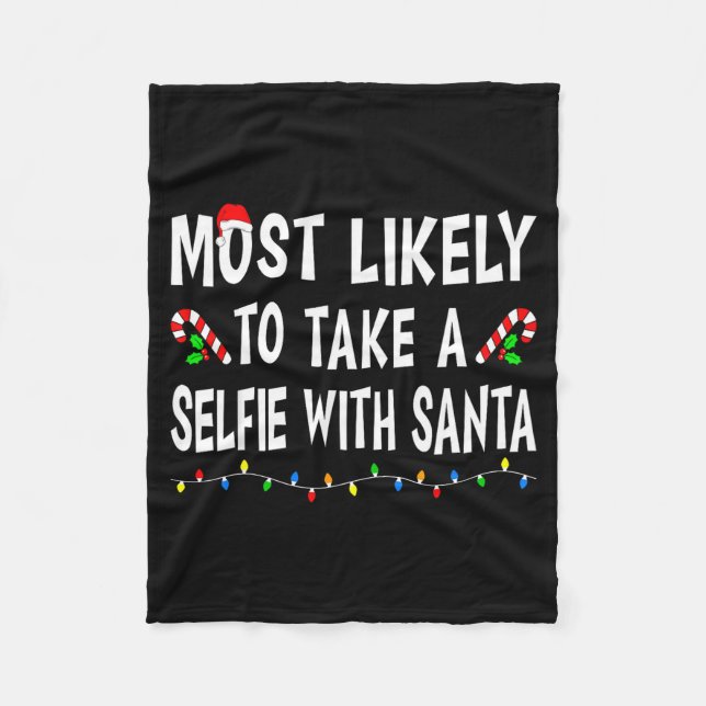 Most Likely To Christmas Xmas Pajamas Funny Matchi Fleece Blanket (Front)