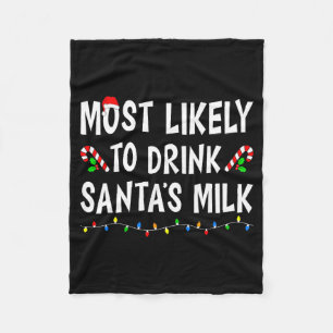 Most Likely To Christmas Xmas Pajamas Funny Matchi Fleece Blanket