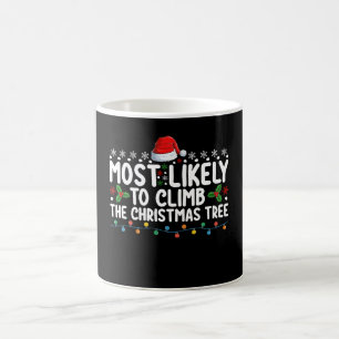 Most Likely To Climb The Christmas Tree Family Coffee Mug