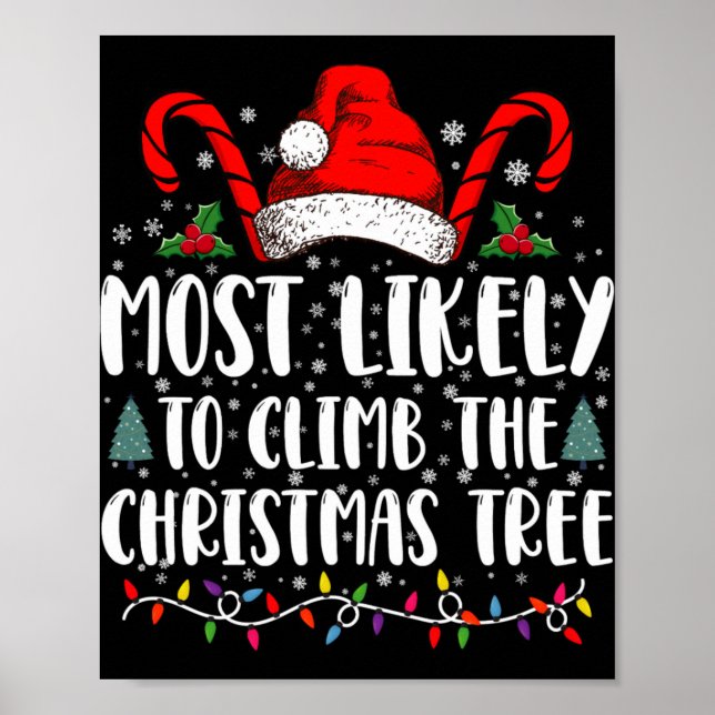 Most Likely To Climb The Xmas Tree Christmas T Shi Poster (Front)