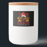 Most Likely To Cook All Day Thanksgiving Christmas Food Label<br><div class="desc">Most Likely To Cook All Day Thanksgiving Matching Family</div>