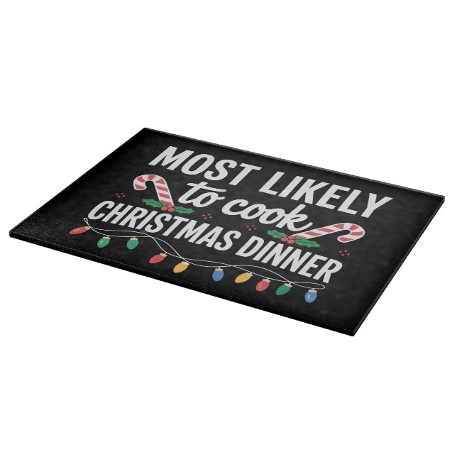 Most Likely To Cook Christmas Dinner Funny Family  Cutting Board (Corner)