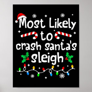 Most Likely To Crash Santas Sleigh Christmas Match Poster