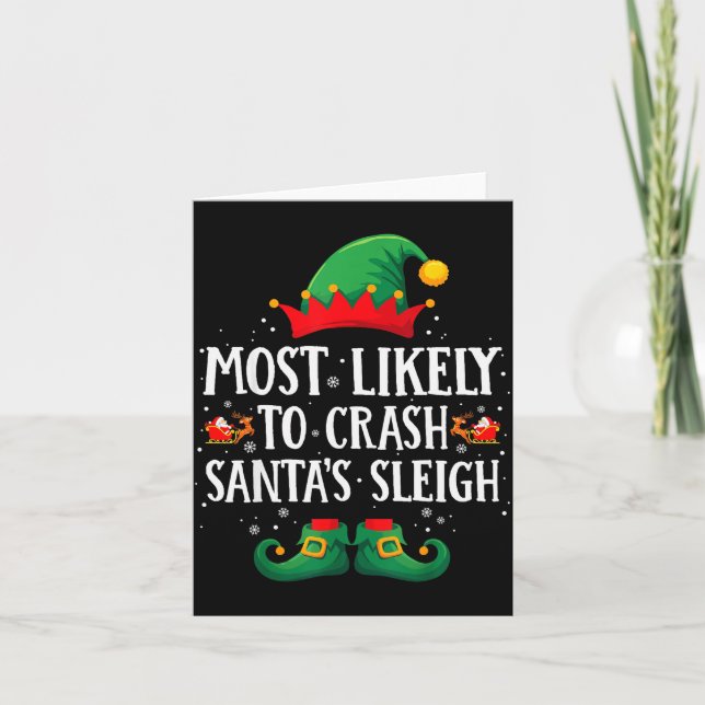Most Likely To Crash Santa's Sleigh Matching Chris Card (Front)