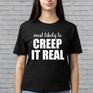Most Likely To Creep It Real Funny Halloween T-Shirt