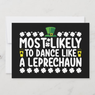 Most Likely To Dance Like A Leprechaun St Patricks Invitation