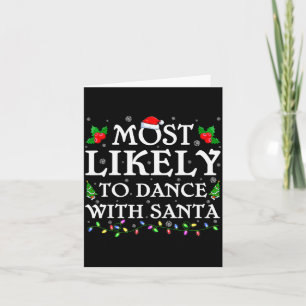 Most Likely To Dance With Santa Christmas Pajamas  Card