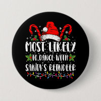 Most Likely To Dance With Santa’s Reindeer Family