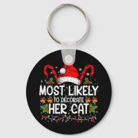 Most Likely To Decorate Her Cat Family Matching