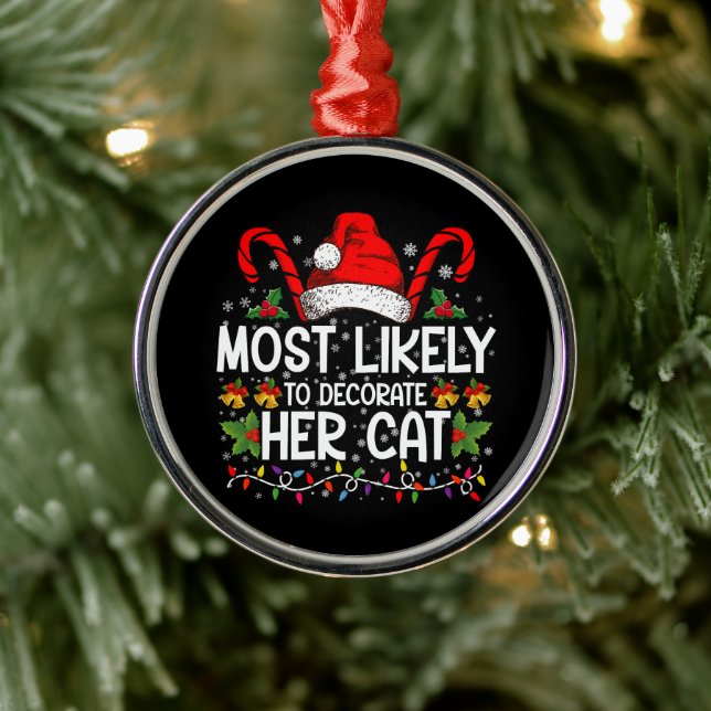 Most Likely To Decorate Her Cat Family Matching Metal Tree Decoration (Tree)