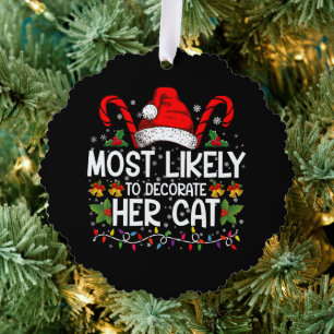 Most Likely To Decorate Her Cat Family Matching Tree Decoration Card