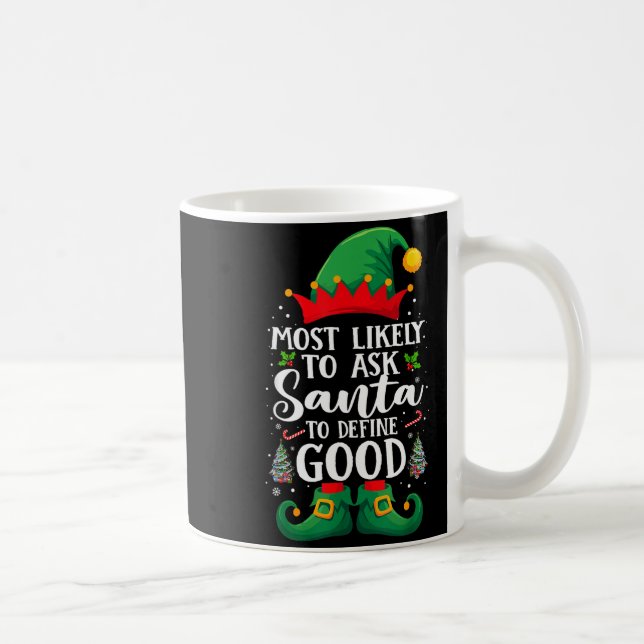 Most Likely To Define Good Matching Christmas Elf  Coffee Mug (Right)
