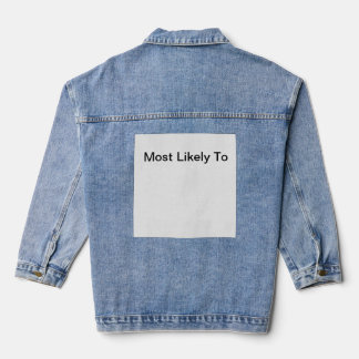 most likely to denim jacket