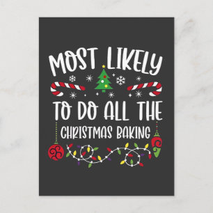 Most Likely To do all the Christmas Bakery Invitation Postcard