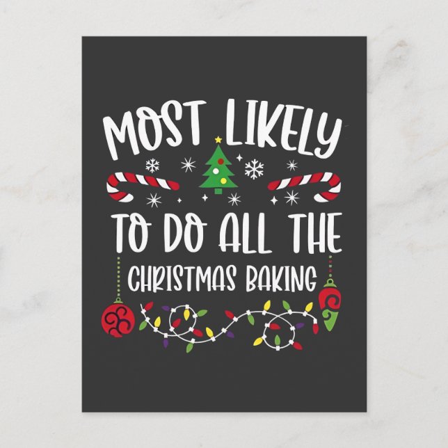 Most Likely To do all the Christmas Bakery  Invitation Postcard (Front)