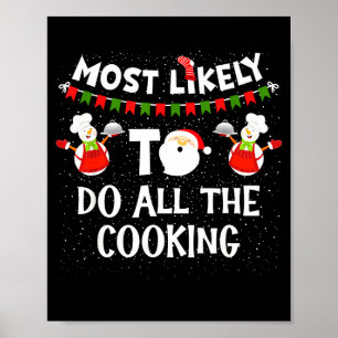 Most Likely To Do All The Cooking Christmas Family Poster