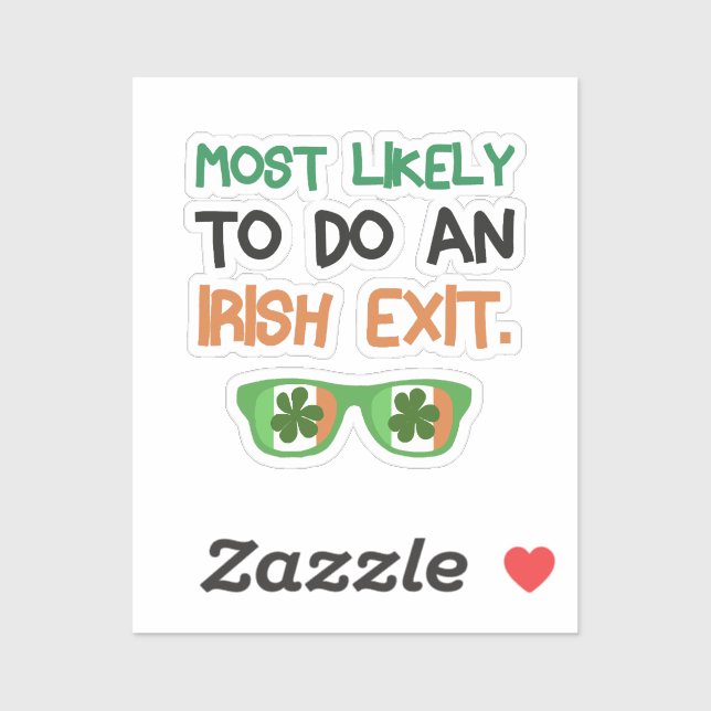 Most Likely To Do An Irish Exit (Sheet)
