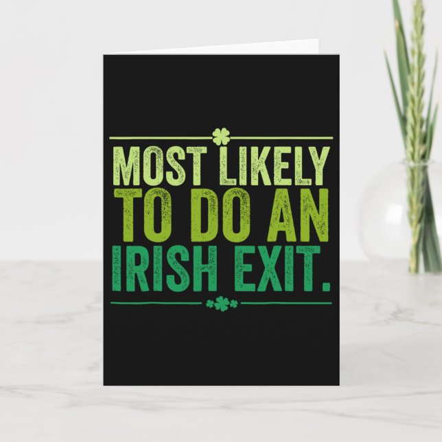 Most Likely To Do An Irish Exit Goodbye 11  Card (Front)
