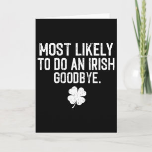 Most Likely To Do An Irish Exit Goodbye 13 Card