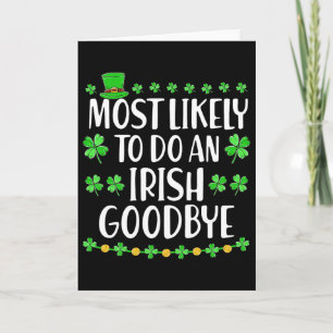 Most Likely To Do An Irish Exit Goodbye 1 Card