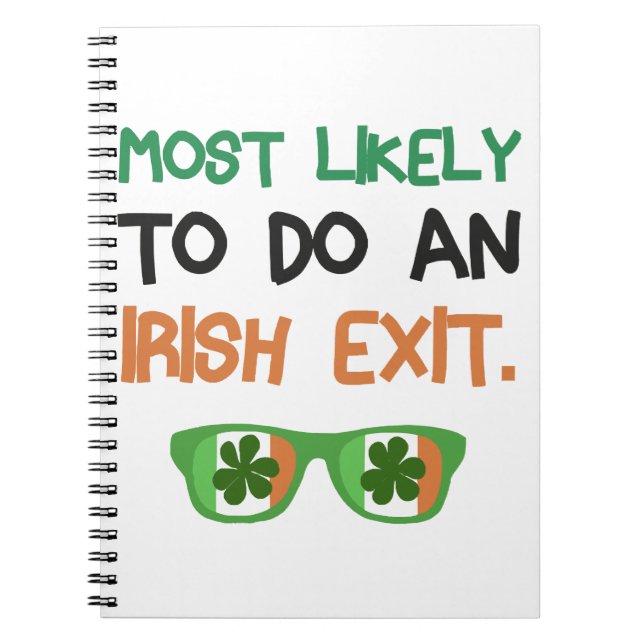 Most Likely To Do An Irish Exit Notebook (Front)