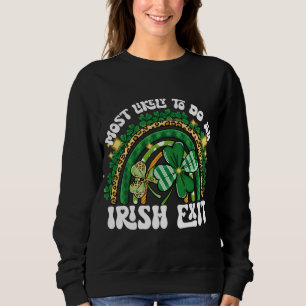Most Likely To Do An Irish Exit Rainbow Sweatshirt
