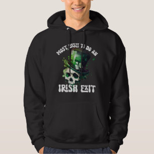 Most Likely To Do An Irish Exit Skull St Patrick Hoodie