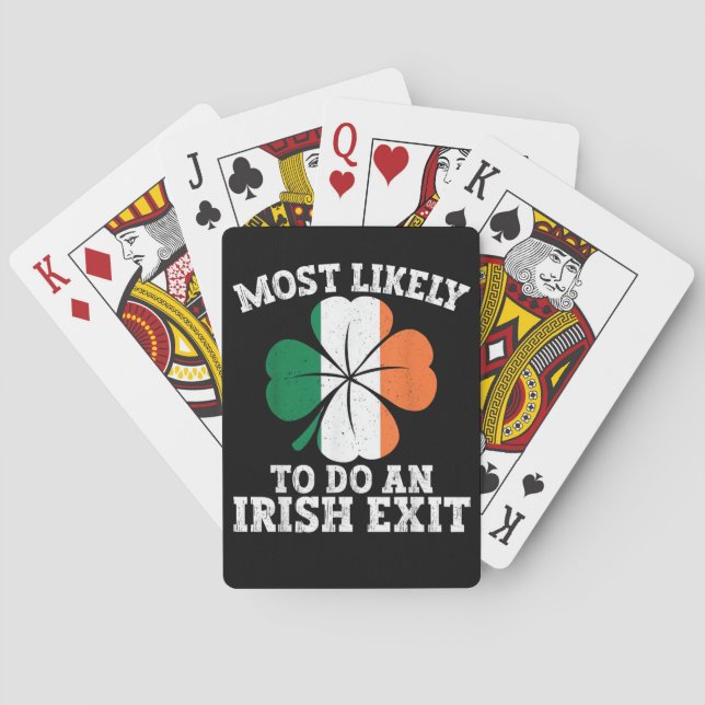 Most Likely To Do An Irish Exit St Patrick's Day  Playing Cards (Back)