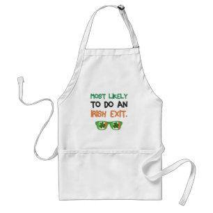 Most Likely To Do An Irish Exit Standard Apron