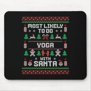 Most Likely To Do Yoga With Santa Xmas Ugly Sweate Mouse Mat