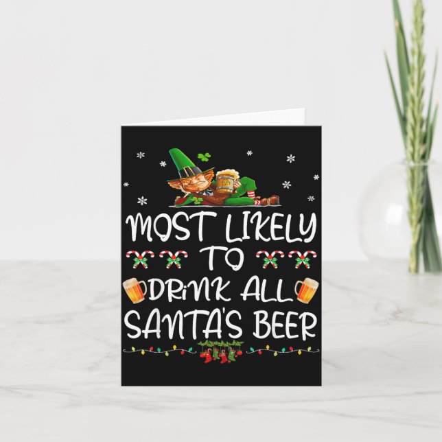 Most Likely To Drink All Santa’s Beer Christmas Dr Card (Front)