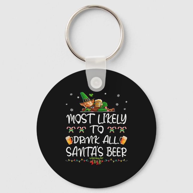 Most Likely To Drink All Santa’s Beer Christmas Dr Key Ring (Front)