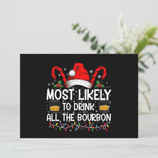 Most Likely To Drink All The Bourbon Christmas Invitation (Standing Front)