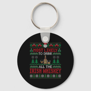 Most Likely To Drink All The Irish Whiskey Christm Key Ring