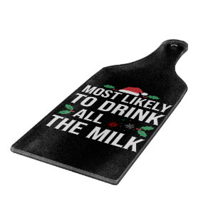 Most Likely To Drink All The Milk Christmas Matchi Cutting Board