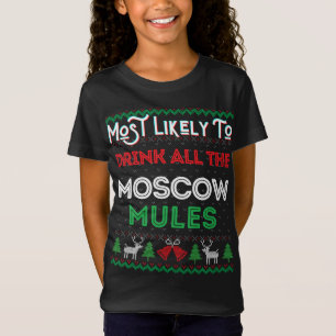 Most Likely To Drink All The Moscow Mule Ugly Xmas T-Shirt