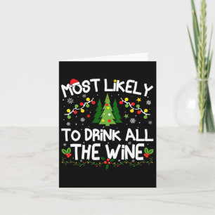 Most Likely To Drink All The Wine Christmas Matchi Card