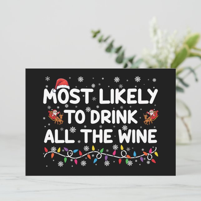 Most Likely To Drink All The Wine Family Christmas Invitation (Standing Front)