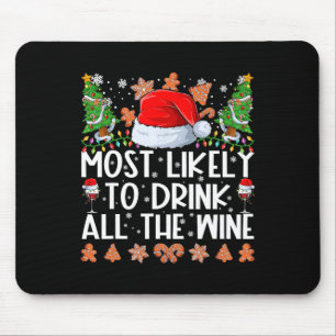 Most Likely To Drink All The Wine Family Christmas Mouse Mat