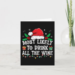 Most Likely To Drink All The Wine Family Matching Card