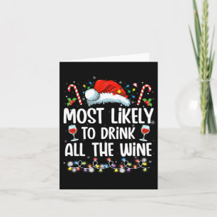Most Likely To Drink All The Wine Family Matching Card
